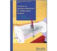 Lectures on Quantum Mechanics for Mathematics Students L.D. Faddeev, Oleg Aleksandrovich IAkubovskii (Auteur)