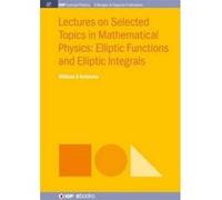 Lectures on Selected Topics in Mathematical Physics - [Version Originale] William A Schwalm (Auteur)
