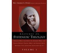 Lectures on Systematic Theology