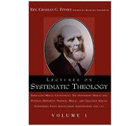 Lectures On Systematic Theology Volume 1