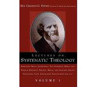 Lectures On Systematic Theology Volume 1
