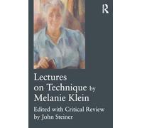 Lectures on Technique by Melanie Klein