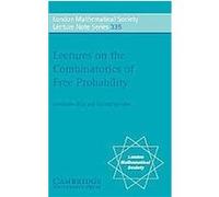 Lectures on the Combinatorics of Free Probability, London Mathematical Society Lecture Note Series Alexandru Nica, Roland Speicher (Auteur)