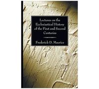 Lectures On The Ecclesiastical History Of The First And Second Centuries