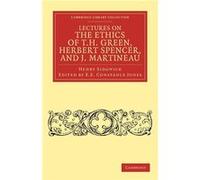 Lectures on the Ethics of T. H. Green Mr Herbert Spencer and J. Martineau - Henry Sidgwick - Cambridge University Press - Livre en Anglais - Paperback Henry SidgwickHenry Sidgwick (Auteur)