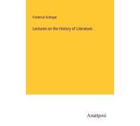 Lectures On The History Of Literature