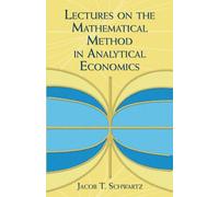 Lectures on the Mathematical Method in Analytical Economics