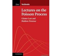 Lectures On The Poisson Process