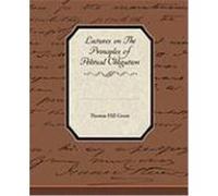 Lectures on the Principles of Political Obligation Green, Thomas Hill (Auteur)