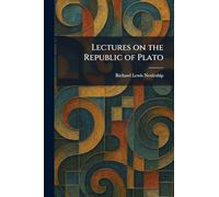 Lectures on the Republic of Plato