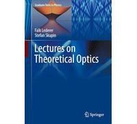 Lectures on Theoretical Optics