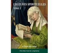Lectures spirituelles Tome 2 à l'école des saints A l'école des saints - Max Huot De Longchamp - Paroisse Et Famille Eds - broché - Essai