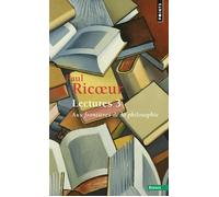 Lectures, t. 3 Aux frontières de la philosophie - Paul Ricoeur - Points - Poche - Essai