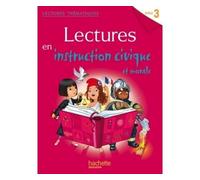 Lectures thématiques Cycle 3 – Instruction civique et morale – Élève – Ed. 2014 – Hachette Pratique