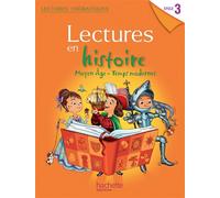 Lectures thématiques Histoire Cycle 3 - Moyen Âge, Temps modernes - Elève Edition 2013 - Claire Faucon - Hachette Education - broché - Scolaire / Universitaire