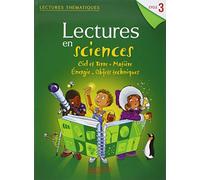 Lectures thématiques - Sciences Cycle 3 - Manuel élève - Edition 2012