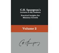 LECTURES TO MY STUDENTS: Volume 2: Practical Insights for Ministry Growth