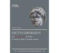 Lectvs Ebvrnevs. Les lits funéraires en ivoire à Cumes et dans le monde romain