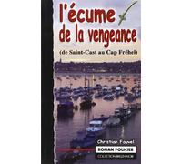 L'Ecume de la Vengeance de Saint-Cast au Cap Frehel