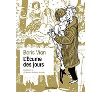 L'Écume des jours Marion Mousse (Dessinateur), (JD) Jean-David Morvan (Auteur)