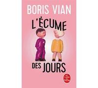 Boris Vian – L'écume des jours – Roman – Poche – Hachette Pratique