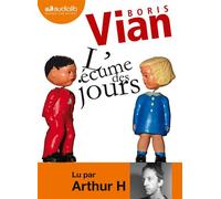 L'Ecume des jours Livre audio 1CD MP3 - Boris Vian - Audiolib - Texte lu (CD) - Textes lus CD