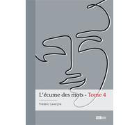 L'écume des mots - Tome 4 - Frédéric Lavergne - Publibook - broché - Bande dessinée jeunesse