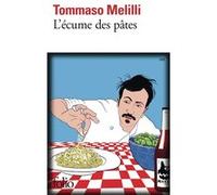 Tommaso Melilli – L'écume des pâtes: À la recherche de la vraie cuisine italienne – Gallimard
