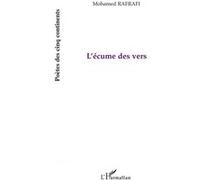 L'écume des vers Mohamed Rafrafi (Auteur)