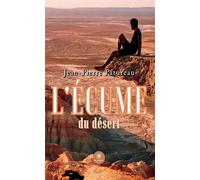 L'écume du désert - Jean-Pierre Patureau - Le Lys Bleu - broché - Roman