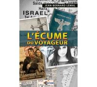 L'écume du voyageur - Jean-Bernard Lemal - IS Edition - broché - Roman