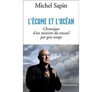 L'Écume et l'océan Michel Sapin (Auteur)