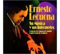 Lecuona, Ernesto - Su Musica Y Sus Interpretes