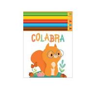 Colabra Collectif – L'écureuil : Avec 4 crayons – Broché (occasion)