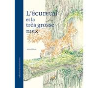 L'écureuil et la très grosse noix
