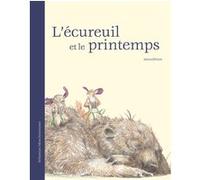 L'écureuil et le printemps - Mini livre Sébastien Meschenmoser (Auteur)