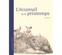 L'écureuil et le printemps - Mini livre - Sébastien Meschenmoser - Minedition Eds - broché - Album jeunesse dès 3 ans