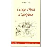 L'écuyer d'Henri le Navigateur - Arkan Simaan - L'harmattan - broché - Roman