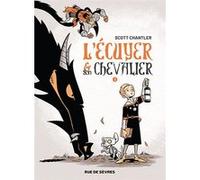 L'Écuyer et son Chevalier T1 Scott Chantler (Auteur), Marc Lesage (Traduction)