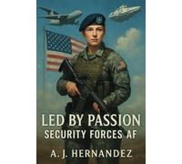 LED BY PASSION: Security Forces AF