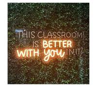 LED néon signe Panneau Néon This Classroom Is Better With You In It Lumière LED Variable Pour Salles De ole, Salle D'étude, Décoration Murale, 45cm(Orange,Blue,Green,Silver,Black)