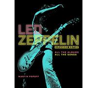 Led Zeppelin: All the Albums All the Songs