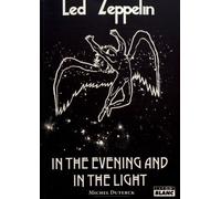 Led Zeppelin In the evening and in the light