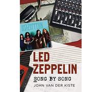 Led Zeppelin: Song by Song