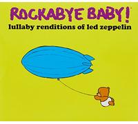 Rockabye Baby Lullaby renditions of Led Zeppelin CD