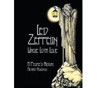 Led Zeppelin - Whole Lotta Love: A People's History