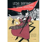 Leda Rafanelli - La gitane anarchiste - Francesco Satta - Steinkis - broché - Bande dessinée
