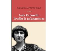 Leda Rafanelli: Profilo di un'anarchica