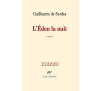 L'Éden la nuit Guillaume Sardes (Auteur)