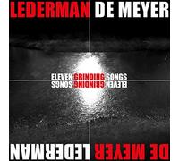 Lederman - De Meyer - Eleven Grinding.. -Digi-